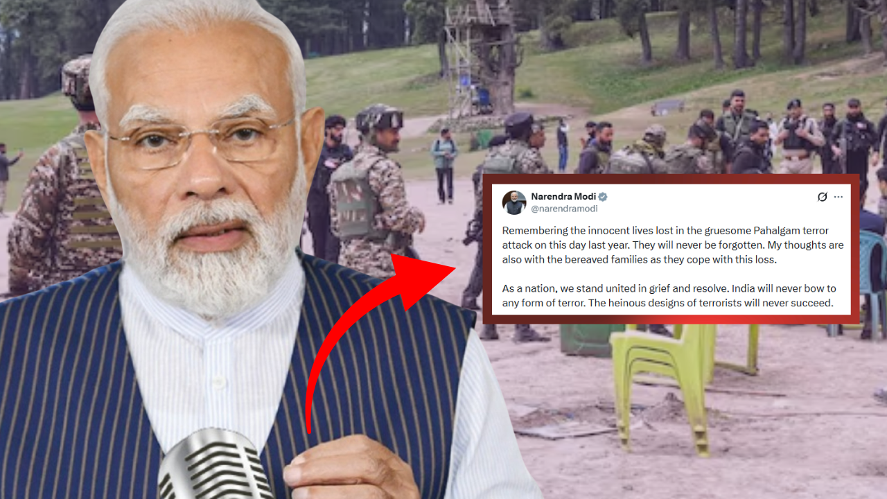पहलगाम आतंकी हमले की बरसी: पीएम मोदी का सख्त संदेश, आतंकवाद के खिलाफ भारत अडिग